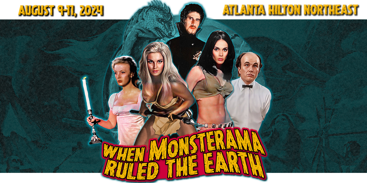 Monsterama Con August 9-11, 2024 Atlanta, GA